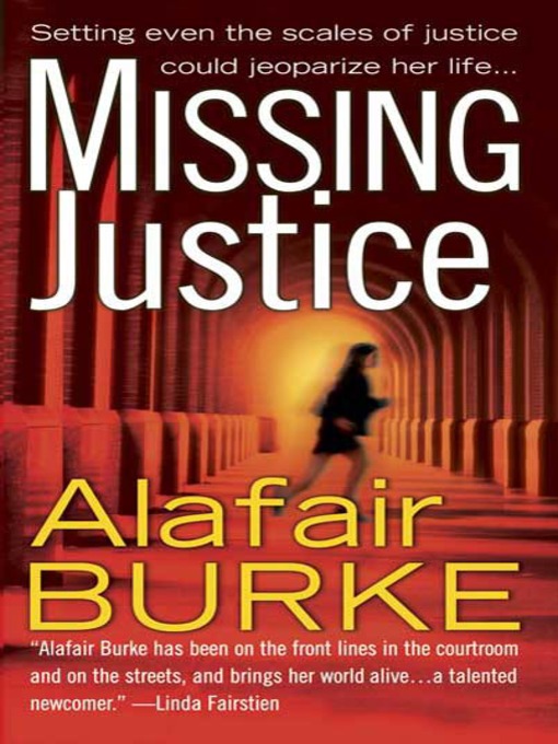Title details for Missing Justice by Alafair Burke - Available